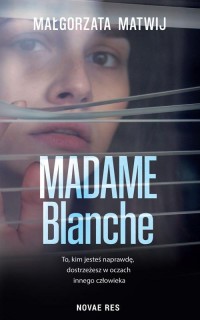 Madame Blanche - okłakda ebooka