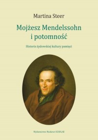 Mojżesz Mendelssohn i potomność. - okłakda ebooka