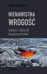 Nienawistna wrogość. Szkice z filozofii - okłakda ebooka