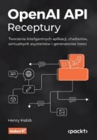 OpenAI API. Receptury. Tworzenie - okładka książki