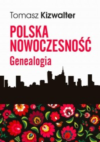 Polska nowoczesność. Genealogia - okłakda ebooka