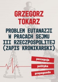 Problem eutanazji w pracach Sejmu - okłakda ebooka