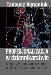 Profesjonalizacja w dziennikarstwie. - okłakda ebooka