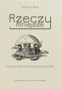 Rzeczy mniejsze. Dysformia i fiasko: - okłakda ebooka