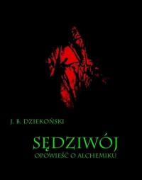 Sędziwój Opowieść o alchemiku - okłakda ebooka