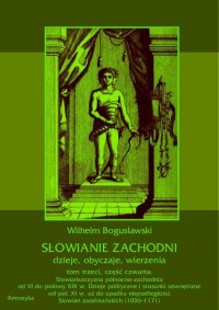 Słowianie Zachodni: dzieje, obyczaje, - okłakda ebooka