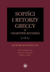 Sofiści i retorzy greccy w cesarstwie - okłakda ebooka