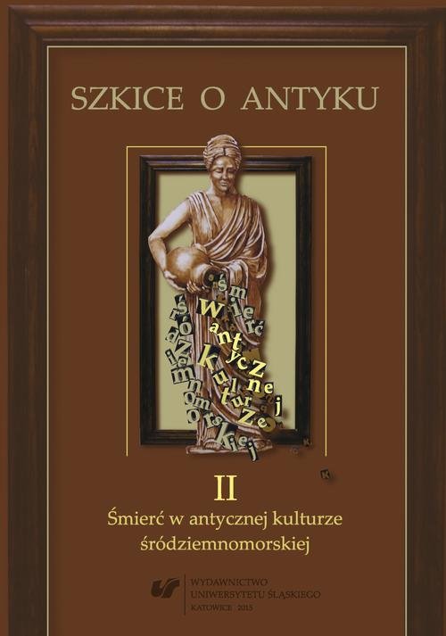 Szkice o antyku. Tom 2: Śmierć - okłakda ebooka