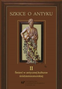 Szkice o antyku. T. 2: Śmierć w - okłakda ebooka