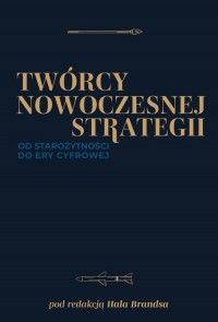 Twórcy nowoczesnej strategii. Od - okładka książki