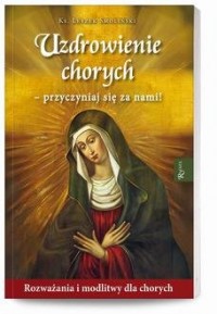 Uzdrowienie chorych - przyczyniaj - okładka książki