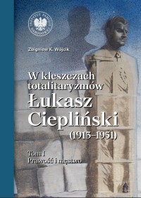 W kleszczach totalitaryzmów. Łukasz - okładka książki