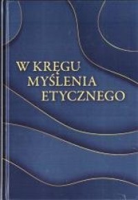 W kręgu myślenia etycznego - okładka książki