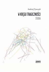 W kręgu tragiczności. Studia - okłakda ebooka