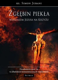 Z głębin piekła widziałem Jezusa - okłakda ebooka