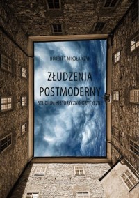 Złudzenia postmoderny. Studium - okłakda ebooka