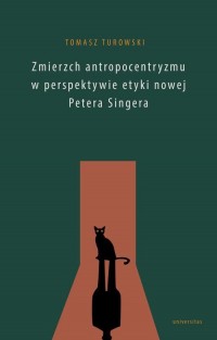 Zmierzch antropocentryzmu w perspektywie - okłakda ebooka