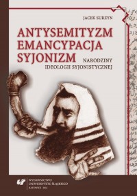 Antysemityzm, emancypacja, syjonizm. - okłakda ebooka