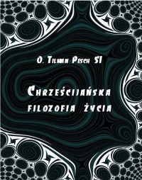 Chrześcijańska filozofia życia - okłakda ebooka