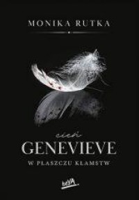 Cień Genevieve. W płaszczu kłamstw - okładka książki