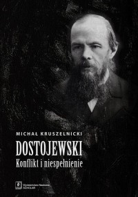 Dostojewski. Konflikt i niespełnienie - okłakda ebooka