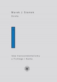 Dzieła. Tom 1. Idea transcendentalizmu - okłakda ebooka