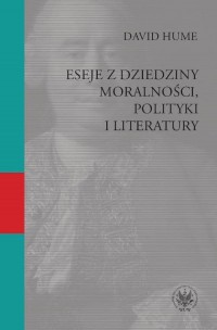 Eseje z dziedziny moralności, polityki - okłakda ebooka