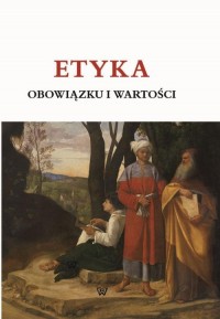 Etyka obowiązku i wartości - okłakda ebooka