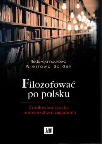 Filozofować po polsku. Źródłowość - okłakda ebooka