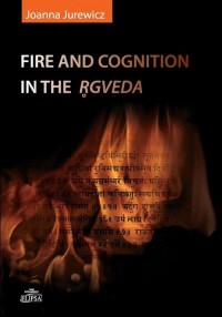 Fire and cognition in the Rgveda - okłakda ebooka