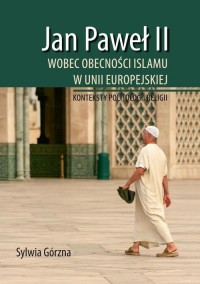 Jan Paweł II wobec obecności Islamu - okłakda ebooka