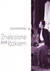 Joanna Kulmowa . Znalezione pod - okładka książki