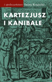 Kartezjusz i Kanibale. Z historii - okłakda ebooka