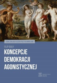 Koncepcje demokracji agonistycznej - okłakda ebooka