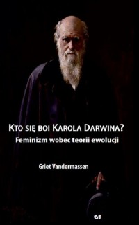 Kto się boi Karola Darwina? Feminizm - okłakda ebooka