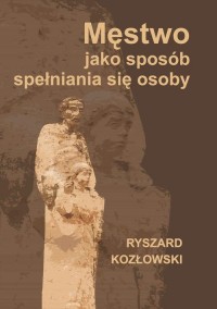 Męstwo jako sposób spełniania się - okłakda ebooka