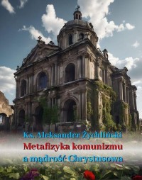 Metafizyka komunizmu a mądrość - okłakda ebooka