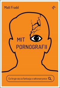 Mit pornografii. Co kryje się za - okłakda ebooka