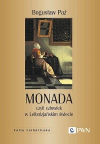 Monada, czyli człowiek w Leibnizjańskim - okłakda ebooka