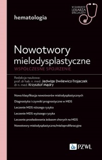 Nowotwory mielodysplastyczne. Współczesne - okładka książki