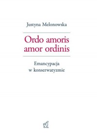 Ordo amoris amor ordinis. Emancypacja - okłakda ebooka