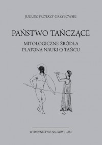 Państwo tańczące. Mitologiczne - okłakda ebooka