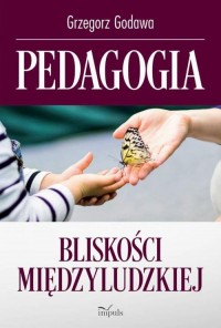 Pedagogia bliskości międzyludzkiej - okłakda ebooka