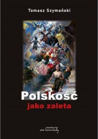 Polskość jako zaleta - okłakda ebooka