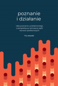 Poznanie i działanie. Idea poznania - okłakda ebooka