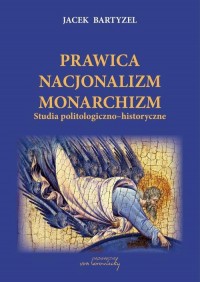 Prawica Nacjonalizm Monarchizm - okłakda ebooka