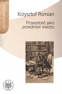 Przeszłość jako przedmiot wiedzy. - okłakda ebooka