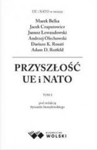 Przyszłości UE i NATO. Tom 1 - okładka książki