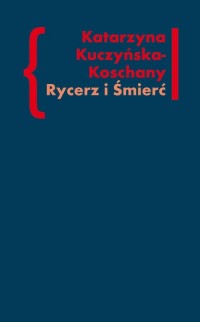 Rycerz i Śmierć. O „Elegiach duinejskich” - okłakda ebooka