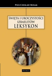 ŚWIĘTA I UROCZYSTOŚCI IZRAELITÓW - okłakda ebooka